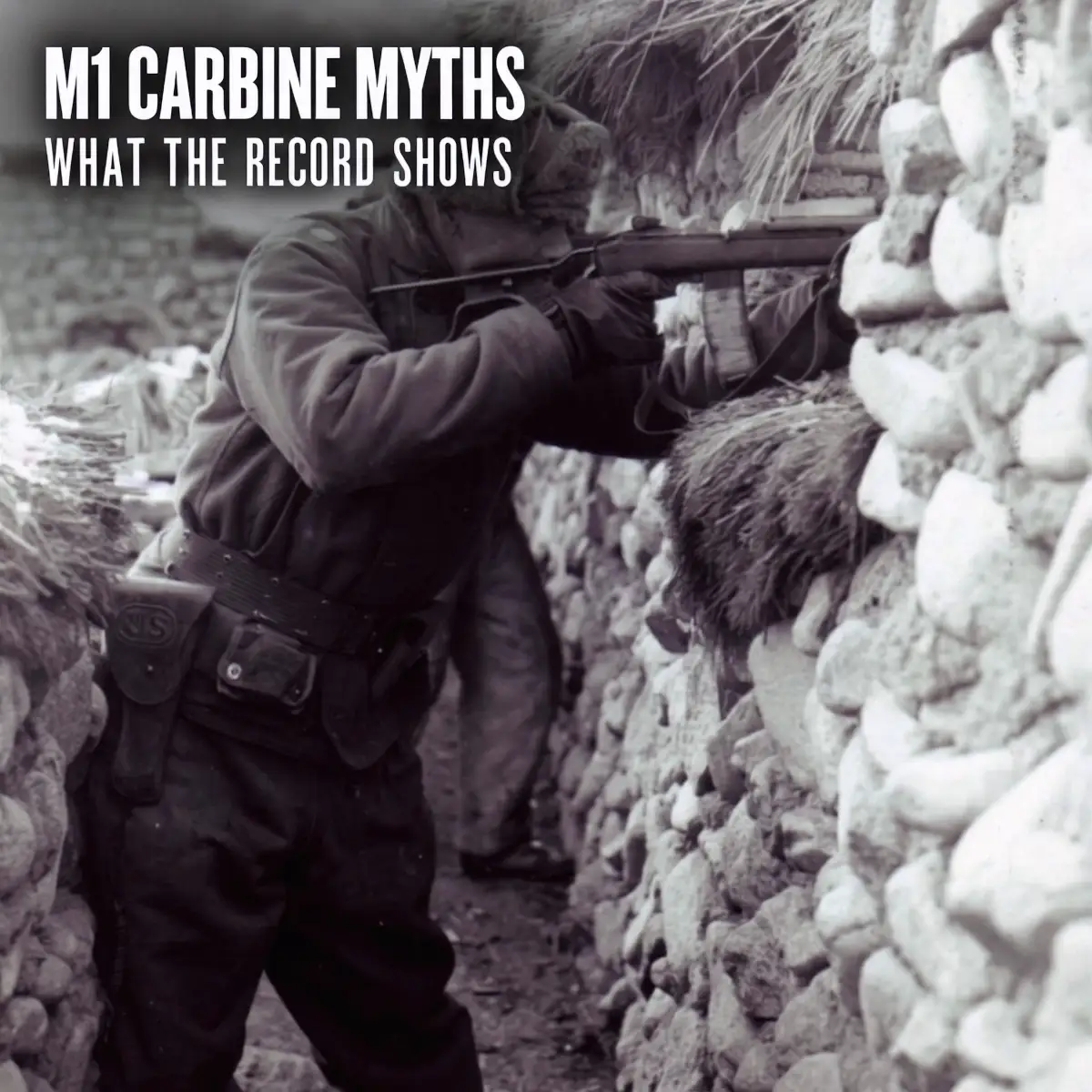 M1 Carbine Myths: What the Record Shows